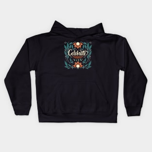 Celebrate Life Kids Hoodie